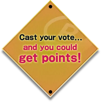 Cast your vote... and you could get points!